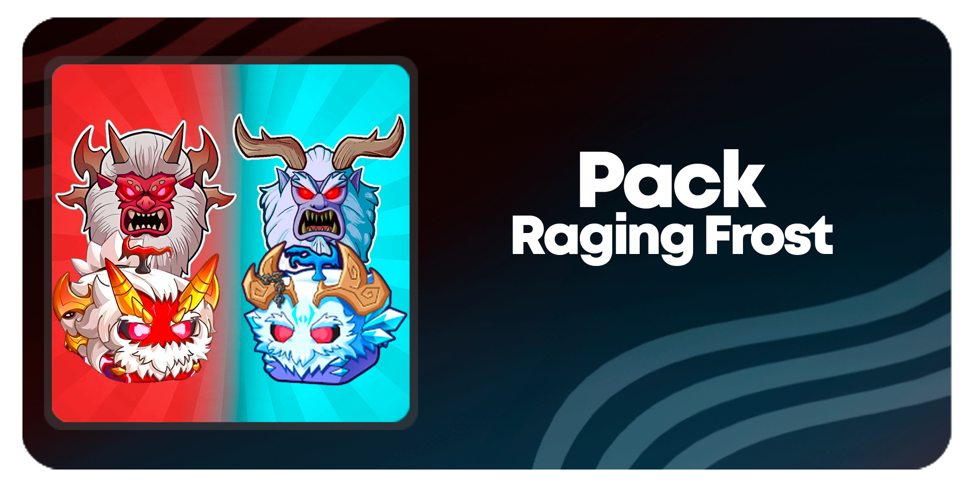 Pack Raging Frost