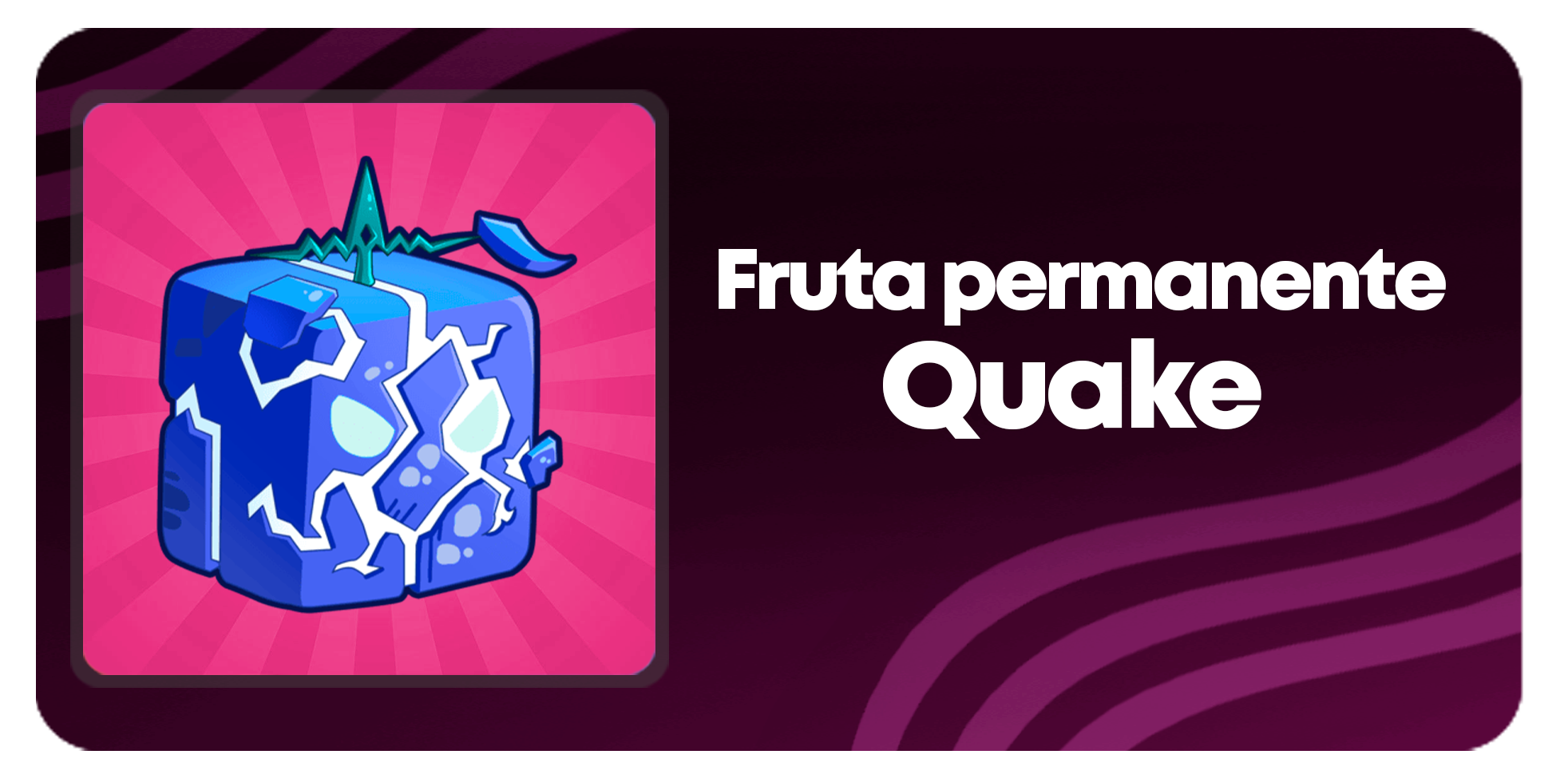 Quake Permanente