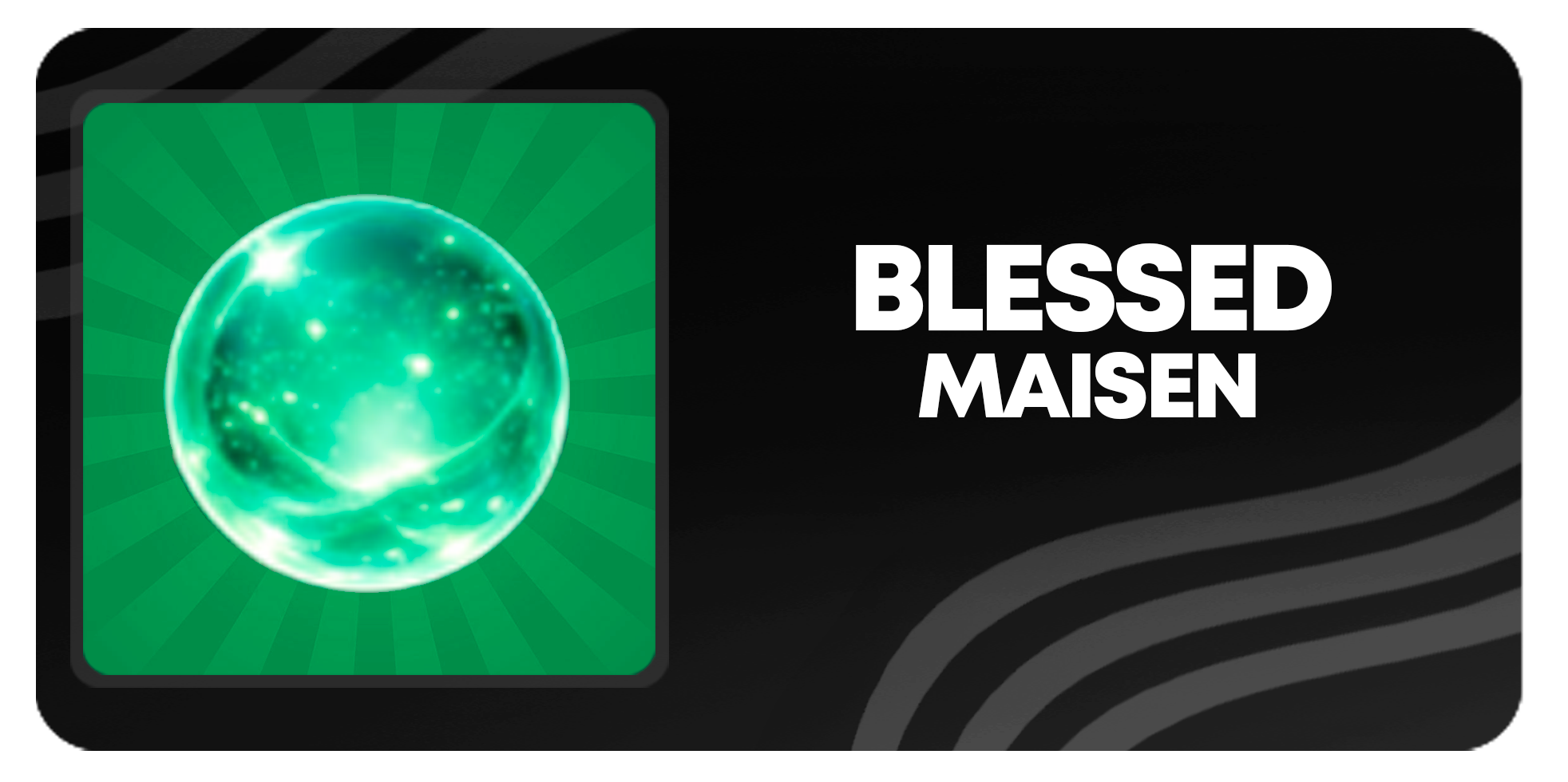BLESSED MAISEN